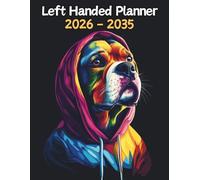 Dog Left Handed Planner: 10 Year Monthly | Large 120 Month Calendar | Gift For People Who Love Puppies, Pet Lovers | Ideal for Professionals, Students, and Busy Individuals | 8.5 x 11 Inches | v1