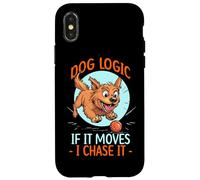 DOG LOGIC IF IT MOVES, I CHASE IT Carcasa para iPhone X/XS