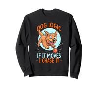 DOG LOGIC IF IT MOVES, I CHASE IT Sudadera