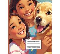 Dog Lover Composition Notebook for Kids: Wide Ruled Writing Journal for Boys and Girls Who Love Puppies: Cute and Fun School Notebook for Dog-Loving ... Perfect for Writing, Doodles, or Homework