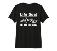 Dog Lover Life Goal Pet All The Dogs Dog Dad Dog Mom Camiseta Premium