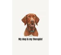 Dog Lover Notebook: A Perfect Gift for Dog Lovers, Dog Moms & Dog Dads