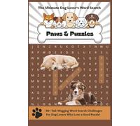 Dog Lover’s Word Search: 50+ Fun & Challenging Puzzles Featuring 495 Dog-Themed Words for Adults & Kids: A Paw-some Brain Game Book with Breeds, ... - Great Gift for Pet Owners & Puzzle Fans!