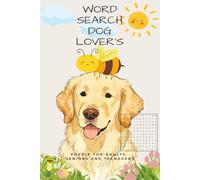 Dog Lover’s Word Search: A Fun and Relaxing Dog Word Search Puzzle Book Featuring Breeds, Puppies, Training, and Pet Lovers Vocabulary