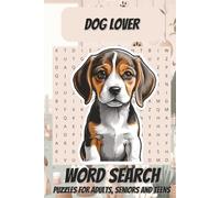 Dog Lover Word Search Puzzle Book: Word Search Puzzle Book with Easy-to-Read Print - Dogs, Breeds & Puppy Fun | 30 Engaging Puzzles | 6x9 Inches | ... Dog Lovers, Pet Owners & Relaxing Free Time