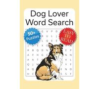 Dog Lover Word Search Puzzle Book: Word Searches with Easy-to-Read Print about Puppies, Breeds, Training and More | 6x9 inches, 110 pages | 50+ Puzzles... Gift for Vacations, Holidays
