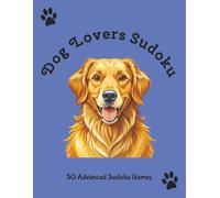 Dog Lovers Sudoku: Fun Brain Games for Memory, Focus, and Logic