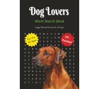 Dog Lovers Word Search: Dog Lovers Word Search Puzzle Book: Word Search Puzzles with Easy to Read print about All Things Doggo! | 6x9 inches, 110 ... Holidays, Stress Relief, Leisure Time