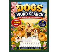 Dog Lovers Word Search for Seniors Extra Large Print: 120 Relaxing Dog-Themed Puzzles with Jumbo Font | Large Print Word Find Book for Seniors and Adults to Improve Memory and Reduce Stress