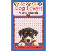 Dog Lovers Word Search Puzzle Book: A Tail-Wagging Collection of Fun Word Searches for Everyone Who Loves Paws, Play, and Puppy Love! I 6x9 inches I ... or time with your favorite furry friend!