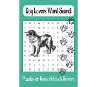 Dog Lovers Word Search Puzzle Book: Word Searches with Easy to Read Print about Dogs, Dogs Names, and More | 6x9 inches, 110 pages | 50+ Puzzles ... Gift for Vacations, Holidays and Free Time.