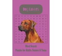 Dog Lovers Word Search Puzzle Book: Word Searches with Easy to Read Print about Dogs, everything about them and more! | 6x9 inches, 110 pages | 50+ ... Gift for Vacations, Holydays and Free Times