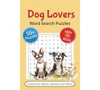 Dog Lovers Word Search Puzzles: Word Searches with Easy to Read Print about Dogs, Paws, Puppies and More | 6x9 inches, 110 pages | 50+ Puzzles...Gifts for Vacation and Holidays
