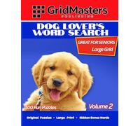 Dog Lover's Word Search Volume 2: 100 Puzzles for Dog Lover's