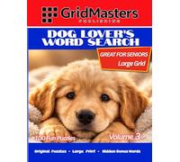 Dog Lover's Word Search Volume 3: 100 Fun Large Print Puzzles