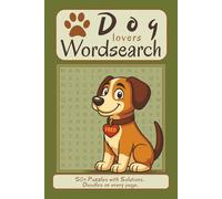 Dog Lovers Wordsearch Puzzle Book: Word Search With Easy to Read Print About Dogs, Dog Walking and More | 6x9 inches, 110 pages | 50+ Puzzles...Gift for Vacations, Holidays and Free Times.