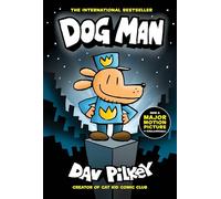 Dog Man 1: Dog Man (the blockbuster, multi-million copy selling series!): Volume 1