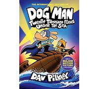 Dog Man 11: Twenty Thousand Fleas Under the Sea (the latest full colour book in the million-copy selling Dog Man series!)