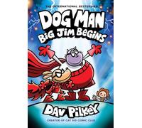 Dog Man 13: Big Jim Begins (the instant-number-one, laugh-out-loud bestseller!)