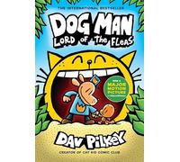 Dog Man 5: Lord of the Fleas (the blockbuster, multi-million copy selling series!): A Graphic Novel: From the Creator of Captain Underpants