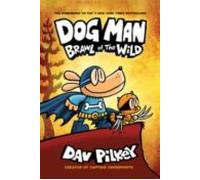 Dog Man 6: Brawl Of The Wild Pb : 6