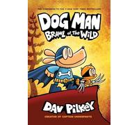 Dog Man 6: Brawl of the Wild