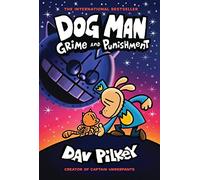 Dog Man 9: Grime and Punishment