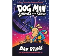Dog Man 9: Schmutz und Sühne