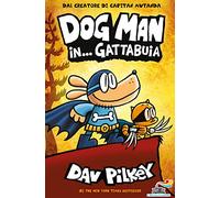 Dog Man in... gattabuia (Il battello a vapore. One shot)