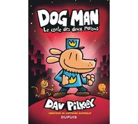 Dog Man - Tome 3 - Le conte des deux matous