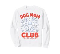 Dog Mom Club Life Is Short Spoil Your Dog Pet Lover Sudadera