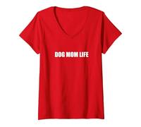 Dog Mom Life Camiseta Cuello V, Mujer, Rojo, M