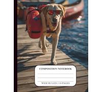 Dog Notebook for Kids Ages 8-12 Wide Ruled Composition Journal for Boys Teens School Supplies Handwriting Middle High Homeschool Creative Writing ... Black Design Theme Cover Yellow Lab Lifeguard