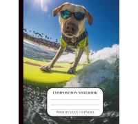 Dog Notebook for Kids Ages 8-12 Wide Ruled Composition Journal for Boys Teens School Supplies Handwriting Middle High Homeschool Creative Writing ... Black Design Theme Cover Yellow Lab Surfing