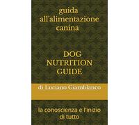dog nutrition guide