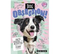 Dog Obsession!: Facts, Quizzes, and Activities About Our Furry Friends (Discovery Kids: Animal Obsession)