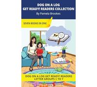 Dog On A Log Get Ready! Readers Collection: Decodable Readers for Learning Letters and Reading Words. For Early, Emergent Readers and Students with ... all 26 Letters in Seven Groups.): 1