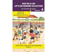 Dog On A Log Let's GO! Readers Collection 4: Short Decodable Books Prepare Students for Reading DOG ON A LOG Decodable Chapter Books. For Beginning ... with Dyslexia. (Step 4 Consonant Blends)