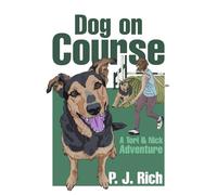 Dog on Course: A Tori & Nick Adventure