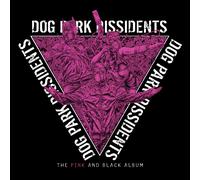 Dog Park Dissidents The Pink and Black Album (Vinyl) 12" Album (Importación USA)