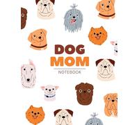 Dog Planner Notebook - Ultimate Organizer for Dog Owners | Daily Care Tracker, Training & Health Journal | Perfect for Dog Moms and Dads