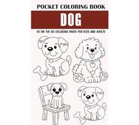 Dog Pocket Coloring Book: 40 On The Go Coloring Pages for Kids and Adults