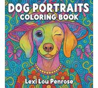 Dog Portraits: Relaxing Adult Coloring Book of Beautiful Dogs & Geometric/Abstract Modern Art Patterns for Mindfulness: Unique, Cute & Artistic Dog ... | Promotes Calm, Creativity & Stress Relief