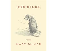 Dog Songs: Poems