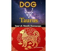 Dog × Taurus: Chinese Zodiac & Western Astrology Horoscope Almanac - July 2026-December 2027