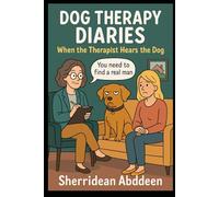 Dog Therapy Diaries: When the Therapist Hears the Dog