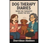 Dog Therapy Diaries: When the Therapist Hears the Dog
