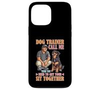 Dog Trainer Call Me to Fix Your Sit Together Carcasa para iPhone 13 Pro MAX