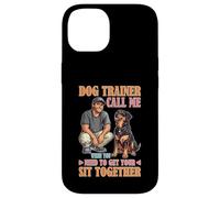Dog Trainer Call Me to Fix Your Sit Together Carcasa para iPhone 14