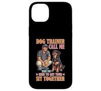 Dog Trainer Call Me to Fix Your Sit Together Carcasa para iPhone 14 Plus